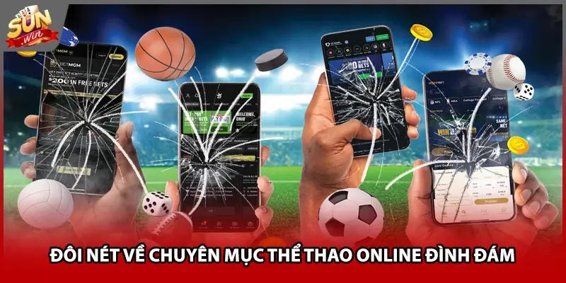 Đôi nét về chuyên mục thể thao online đình đám 