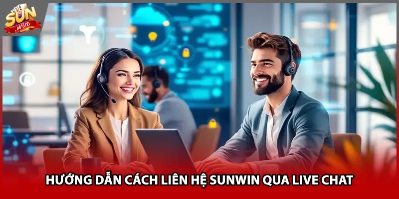 Hướng dẫn cách liên hệ Sunwin qua live chat