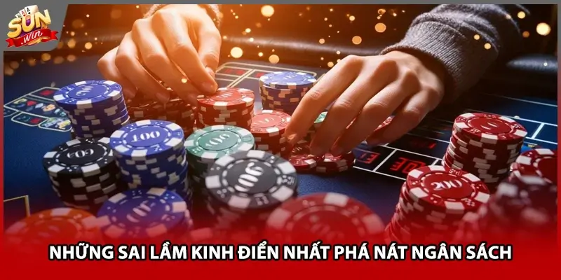 Những sai lầm kinh điển nhất phá nát ngân sách
